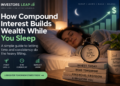 How Compound Interest Builds Wealth While You Sleep